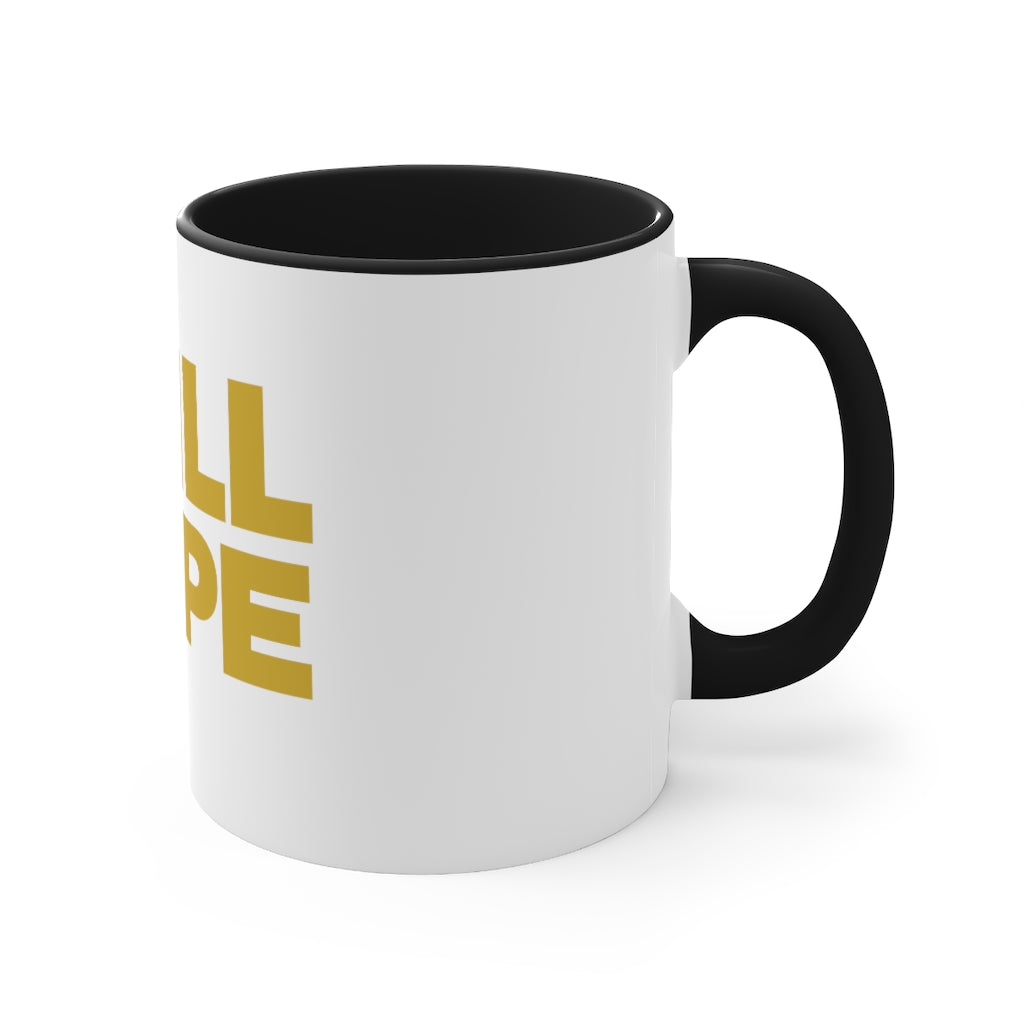 STILL DOPE Coffee Mug