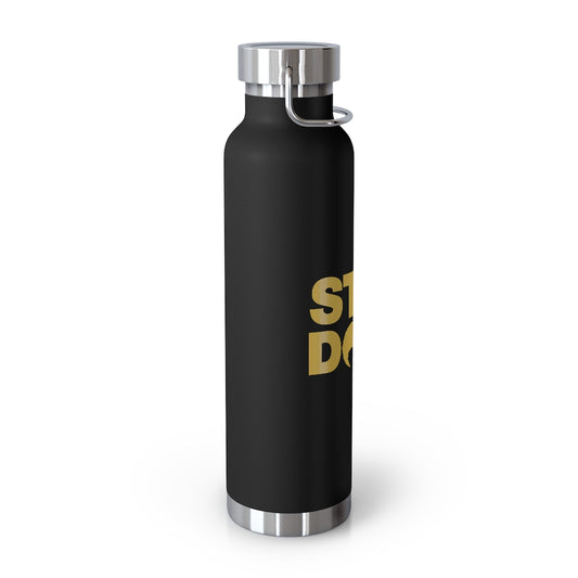 STILL DOPE Tumbler