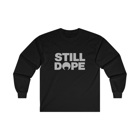 STILL DOPE Long Sleeve Tee (Silver Logo)