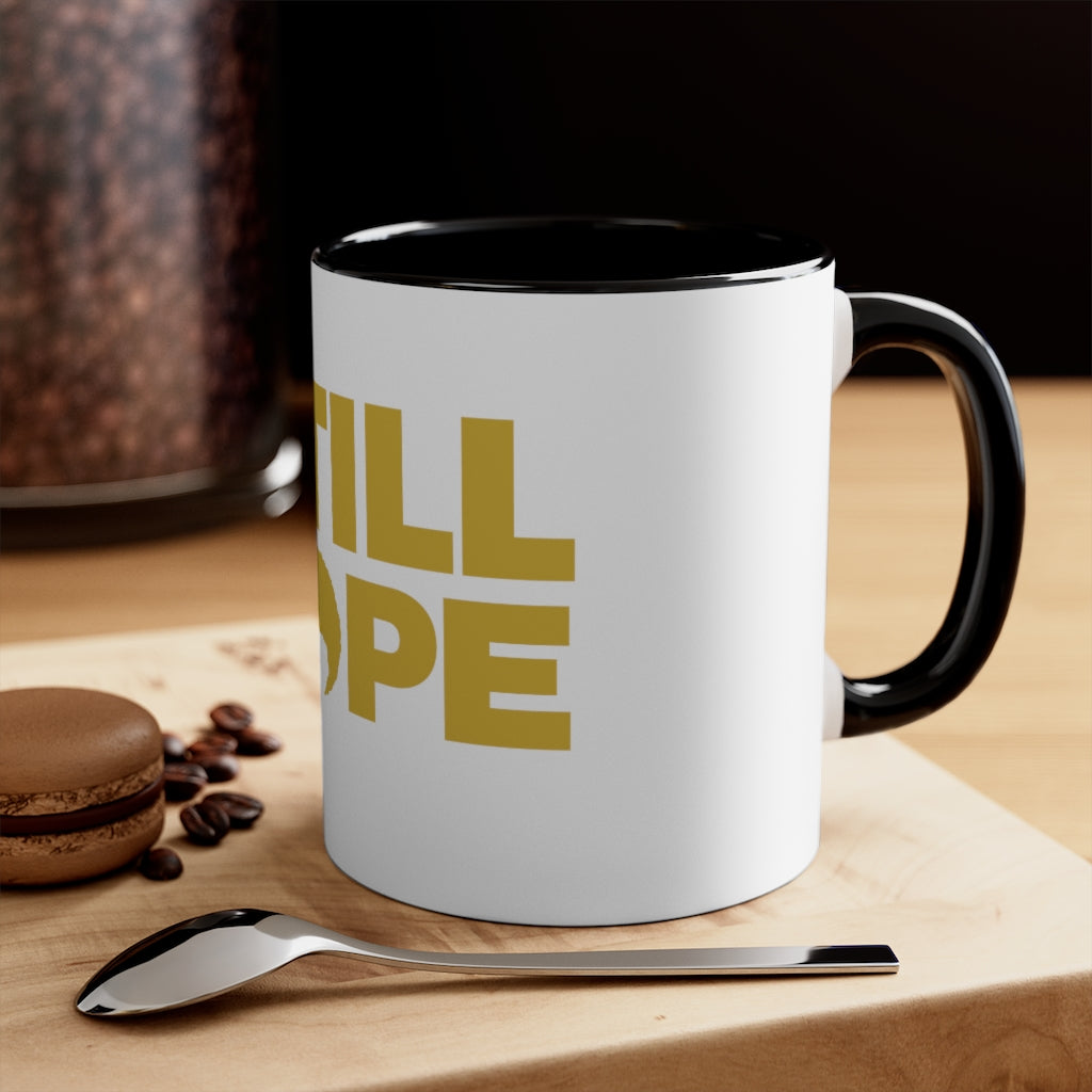 STILL DOPE Coffee Mug