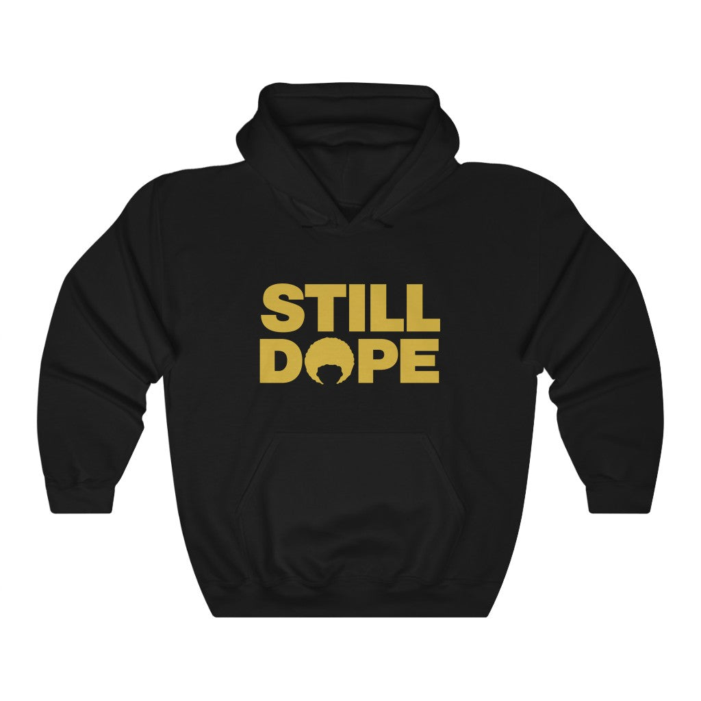 STILL DOPE Hoodie (Gold Logo)