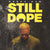 Still Dope by Mekka Don (Digital Download)