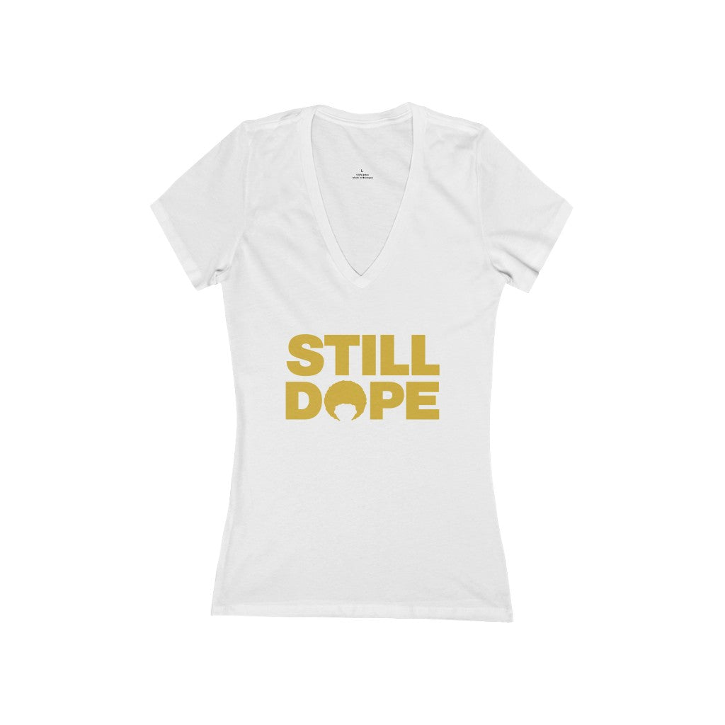 STILL DOPE Women's V-Neck Tee (Gold Logo)